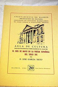 El dos de mayo en la poesia espanola del siglo XIX (Ciclo de conferencias sobre Madrid en el siglo XIX) (Spanish Edition)