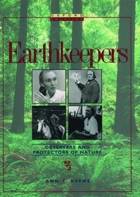 Earthkeepers: Observers and Protectors of Nature (Oxford Profiles)
