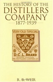The History of the Distillers Company, 1877-1939: Diversification and Growth in Whisky and Chemicals