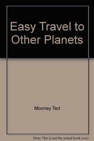 Easy Travel to Other Planets
