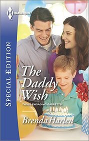 The Daddy Wish (Those Engaging Garretts, Bk 6) (Harlequin Special Edition, No 2385)