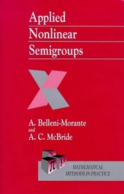 Applied Nonlinear Semigroups: An Introduction