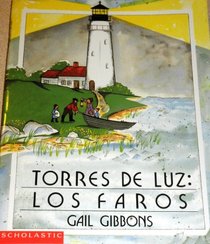 Torres De Luz: Los Faros (Beacons of Light) (Spanish)