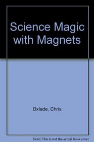 Science Magic With Magnets