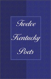 Twelve Kentucky Poets