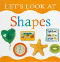 Let's Look at Shapes (The let's look series)