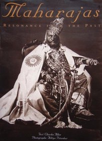 Maharajas: Resonance from the Past