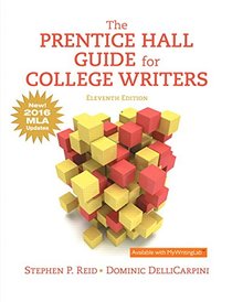 The Prentice Hall Guide for College Writers, MLA Update (11th Edition)