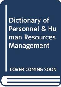 Dictionary of Personnel & Human Resources Management