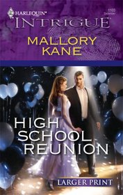 High School Reunion (Ultimate Agents, Bk 5) (Harlequin Intrigue, No 1103) (Larger Print)