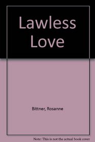 Lawless Love