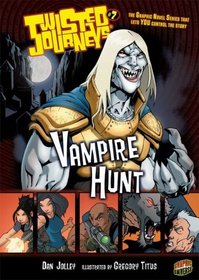 Twisted Journeys 7: Vampire Hunt (Graphic Universe)