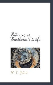 Patience; or Bunthorne's Bride