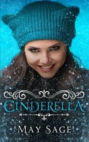 Cinderella (Not quite the fairy tale) (Volume 1)