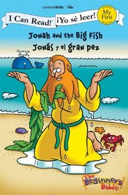 Jonah and the Big Fish / Jonas y el gran pez (I Can Read! / Beginner's Bible, ¡Yo sé leer!) (English and Spanish Edition)