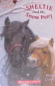 Sheltie and the Snow Pony (Pony Days)