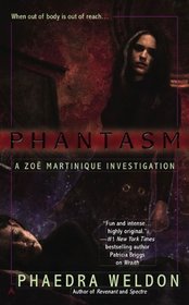 Phantasm (Zoe Martinique Investigation, Bk 3)