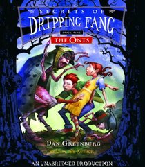 The Onts (Secrets of Dripping Fang, Bk 1) (Audio CD) (Unabridged)