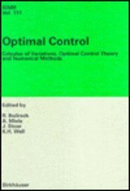 Optimal Control: Calculus of Variations, Optimal Control Theory and Numerical Methods (International Series of Numerical Mathematics)