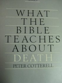 What the Bible teaches about death (The layman's series)