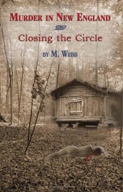 Murder in New England & Closing the Circle