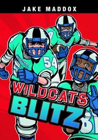 Wildcats Blitz (Jake Maddox Sports Stories)