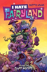 I Hate Fairyland Volume 2: Fluff My Life