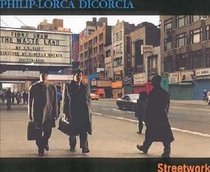 Philip-Lorca Dicorcia: Streetworks