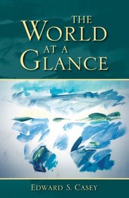 The World at a Glance (Studies in Continental Thought)