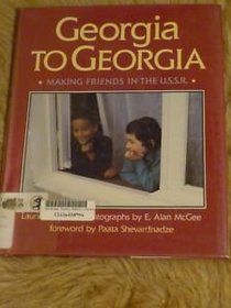 Georgia to Georgia: Making Friends in the U.S.S.R.