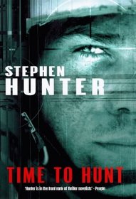 Time to Hunt: A Novel