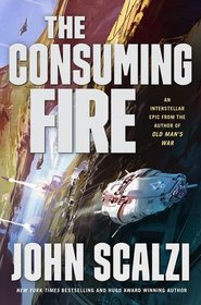 The Consuming Fire (Interdependency, Bk 2)