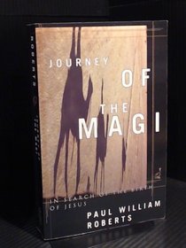 The Journey of the Magi : In Search of the Birth of Jesus --1995 publication.