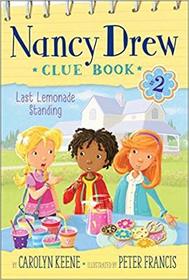 Last Lemonade Standing (Nancy Drew Clue Book)