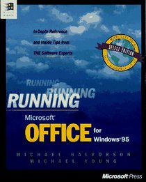 Running Microsoft Office for Windows 95: In-Depth Reference and Inside Tips from the Software Experts