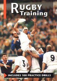 Rugby Training: Includes 100 Practice Drills