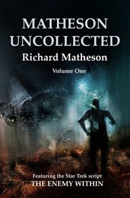 Matheson Uncollected, Vol 1