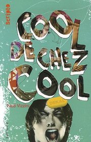 Cool de chez cool (French Edition)