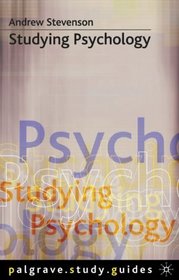 Studying Psychology (Palgrave study guides)