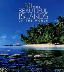 50 Most Beautiful Islands of the World