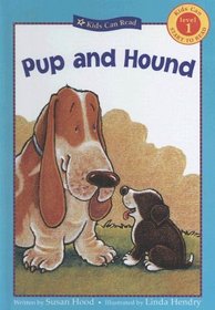 Pup And Hound (Kids Can Read Level 1)