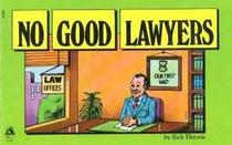 No Good Lawyers