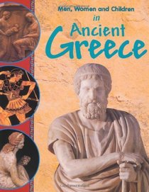 In Ancient Greece (Men, Women & Children)