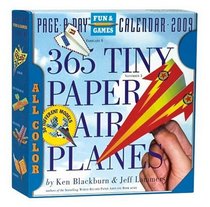 365 Tiny Paper Airplanes Page-A-Day Calendar 2009 (Page a Day Fun & Games Calendr)