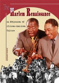 The Harlem Renaissance: An Explosion of African-American Culture (America's Living History)