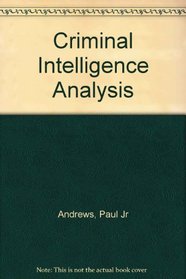 Criminal Intelligence Analysis