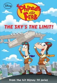 Phineas and Ferb #12: The Sky's the Limit! (Disney: Phineas and Ferb)