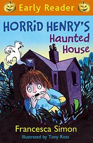 Horrid Henry's Haunted House (Horrid Henry Early Reader)