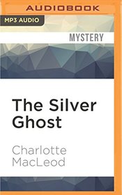 The Silver Ghost (A Sarah Kelling and Max Bittersohn Mystery)