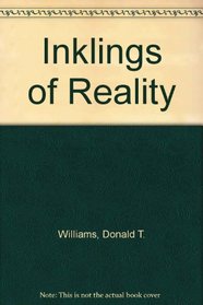 Inklings of Reality: Essays Toward a Christian Philosophy of Letters